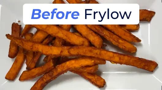 French fries before using Frylow