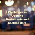 Blurred restaurant interior backdrop with overlay text on opening challenges